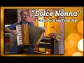 Download Lagu Dolce Nonna  Accordion by Carmelo Trimarchi @