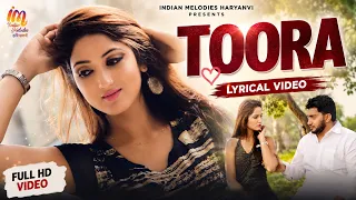 Toora - Lyrical Video | CK Nara | Miss Ada & Captain Kharb | Haryanvi Song