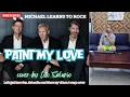 Download Lagu Paint My Love - Michael Learns to Rock (cover by Lito Salurio) Please subscribe