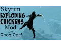 Skyrim Exploding Chickens Mod for Xbox One