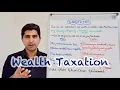 Wealth Taxation - Pros Cons and Evaluation