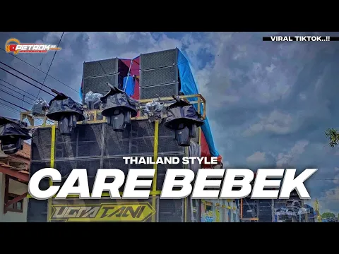 Download MP3 DJ CARE BEBEK STYLE THAILAND FULL BASS TERBARU VIRAL TIKTOK