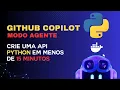 GitHub Copilot Modo Agente Criando API Python com FastAPI Docker Do Zero ao GitHub