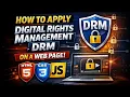 How to apply Digital Rights Management DRM on a Web Page HTML CSS JavaScript