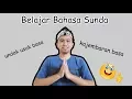 Download Lagu Tatakrama Bahasa Sunda / Undak Usuk Basa Sunda dan Kajembaran Basa [Belajar Bahasa Sunda Episode 2]