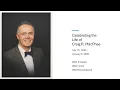 Dr Craig R MacPhee Memorial Slideshow 1944 2026