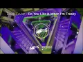 Download Lagu Black Caviar - Do You Like IT When I'm Freaky (MALOS Remix)