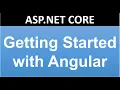 Getting Started with Angular ASPNET CORE