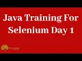 Java Training For Selenium Day 1