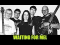 Download Lagu WAITING FOR MEL live 2019 [official Video]