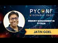 Memory Management in Python Jatin Goel