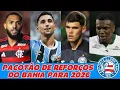 Bahia s signings for 2026 See who s coming who s staying and who s leaving