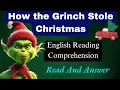English Reading Practice How the Grinch Stole Christmas Reading Comprehension