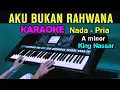 Download Lagu AKU BUKAN RAHWANA - KARAOKE Nada Pria | King Nassar || Live Keyboard