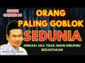 Download Lagu ngaji gus baha : Hindari Hal ini Jika Tak ingin Hidupmu Berantakan, Orang Paling Goblok Sedunia