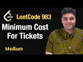 Minimum Cost For Tickets - Leetcode 983