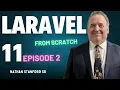 Mastering Laravel Building a Real-World PHP Application from Scratch Episode 2