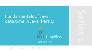 Date time part 2 in Java JAVA Simplified 09