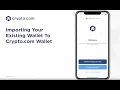 How To Import Your Existing Wallet To Your Crypto com Wallet