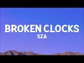 @sza - Broken Clocks (Lyrics)