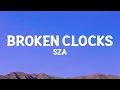 Download Lagu @sza - Broken Clocks (Lyrics)