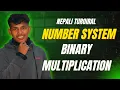 Binary Multiplication Explained Multiplication in Binary Step by Step Tutorial for Beginners