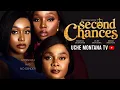 SECOND CHANCES - UCHE MONTANA BIMBO ADEMOYE BAMBAM OLAWUNMI Latest 2026 Nigerian Movie
