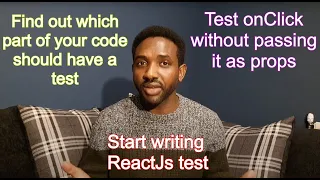 Start Writing ReactJs test Test onClick Find Out Which Part Of The Code Should Be Tested