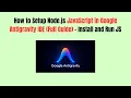 How to Setup Node js JavaScript in Google Antigravity IDE 2026 Full Guide - Install and Run JS