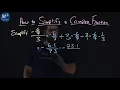 How to Simplify a Complex Fraction - 3 Part 2 of 4 Minute Math
