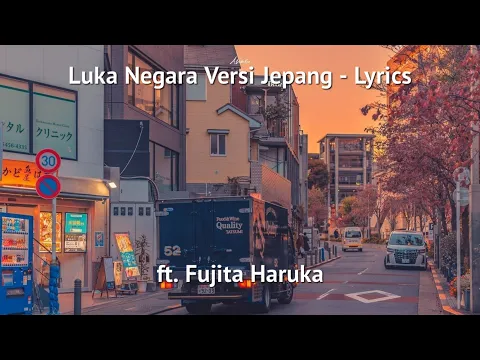 Download MP3 LUKA NEGARA - BDTM 彼らの土地を破壊する (Lyric Video) ft. Fujita Haruka