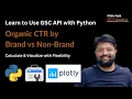 Calculate Organic CTR by Position for Brand vs Non Brand Queries using GSC API Python