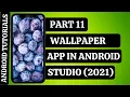 Wallpaper App in Android Studio Part 11 - Set Wallpapers in Android Studio Android Tutorials