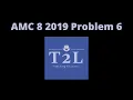 AMC 8 - 2019 Problem 6