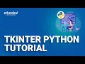 Tkinter Python Tutorial Python GUI Programming Using Tkinter Tutorial Python Training Edureka