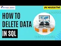 How to delete data in SQL Marathi Technogeeks