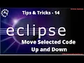 14 How To Move Selected Code Up down in Eclipse Eclipse Shortcuts Eclipse Tutorial