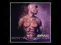 2Pac- Breathin (Last Muthafucka Breathin) Explicit Dirty Version High Quality