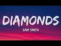 Sam Smith - Diamonds (Lyrics)