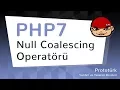 PHP 7 Null Coalescing Operatoru