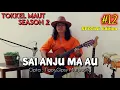 Download Lagu Sai Anju Ma Au | Instrumental By Wervin Panggabean | Tokkel Maut #12