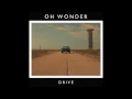 Download Lagu Oh Wonder - Drive (Official Audio)