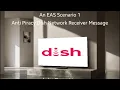 EAS Scenario Anti Piracy Dish Network Receiver Messages