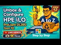 How to Unbox Configure HPE iLO ProLiant DL380 Gen 11 Server Labs Demos