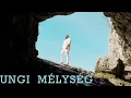 UNGI - MÉLYSÉG | OFFICIAL MUSIC VIDEO |