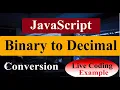 Live Coding JavaScript Binary to Decimal Conversion College
