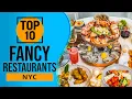 Top 10 Best Fancy Restaurants in New York City