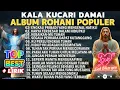 Download Lagu KUMPULAN LAGU ROHANI PILIHAN TERBAIK PALING POPULER 2025 - KALA KUCARI DAMAI