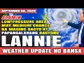 Download Lagu LOW PRESSURE AREA MAY MEDIUM CHANCE NA MAGING BAGYO AT PAPANGALANANG LANNIE | SEPTEMBER 6, 2025