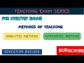 Method of teaching Maths pedagogy Analytic method Synthetic method CTET pedagogy